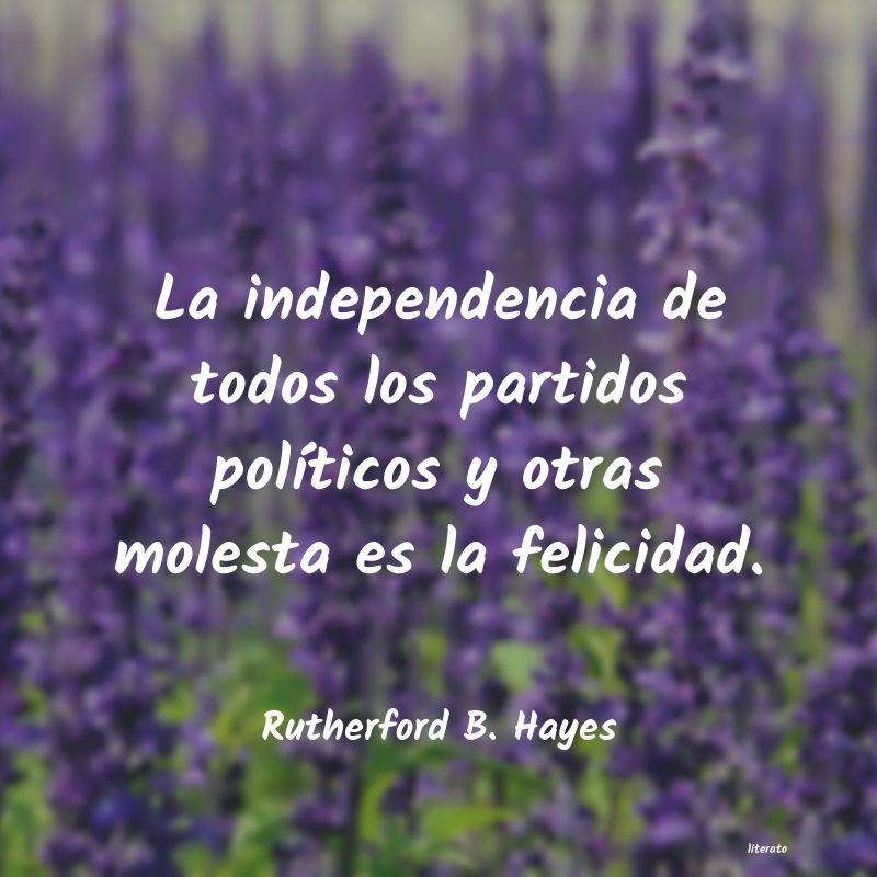 Frases de Rutherford B. Hayes