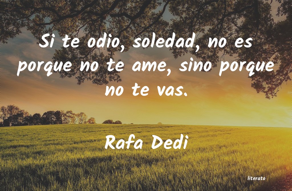 frases de Rafa Dedi