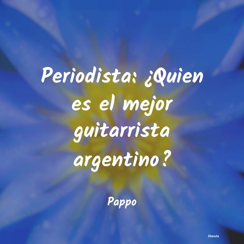 Frases de Pappo