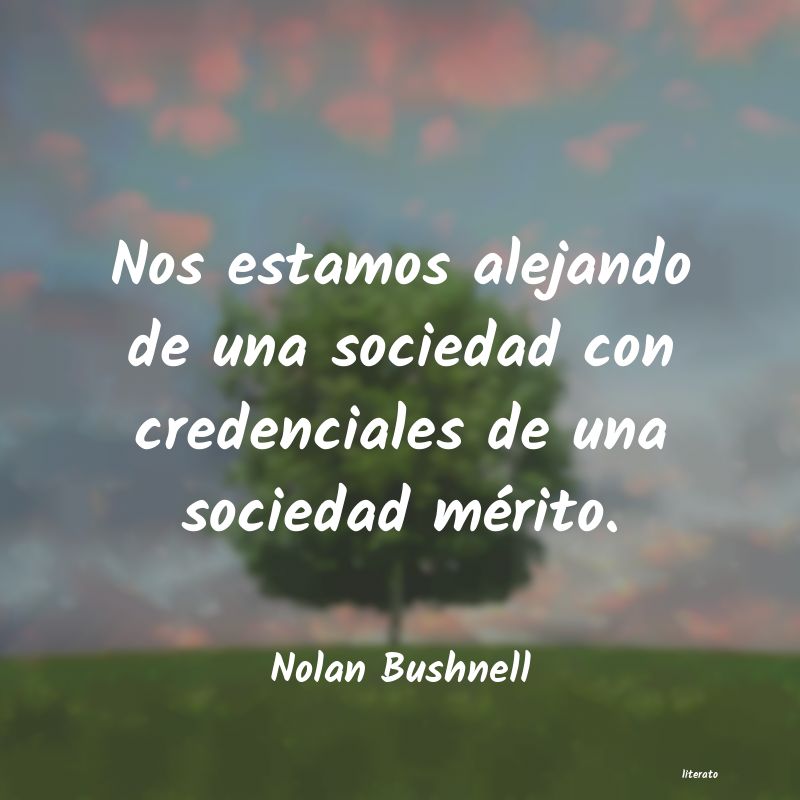 Frases de Nolan Bushnell