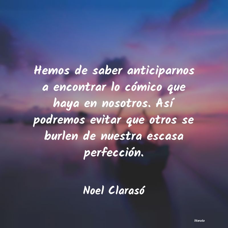 Frases de Noel Clarasó