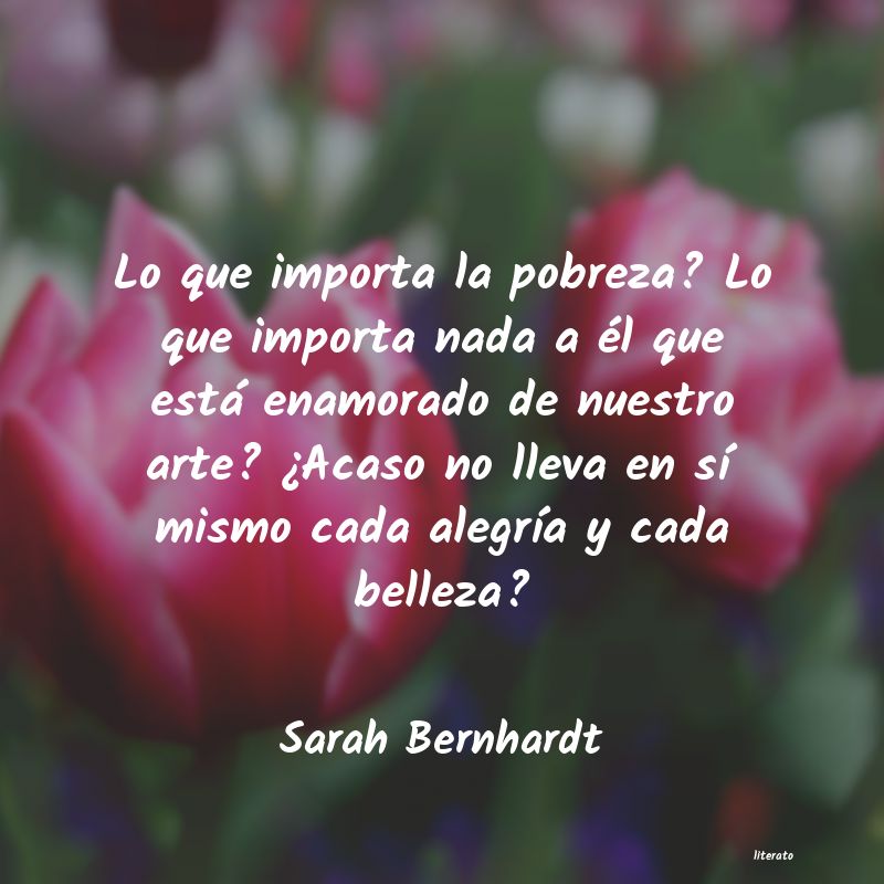 Frases de Sarah Bernhardt