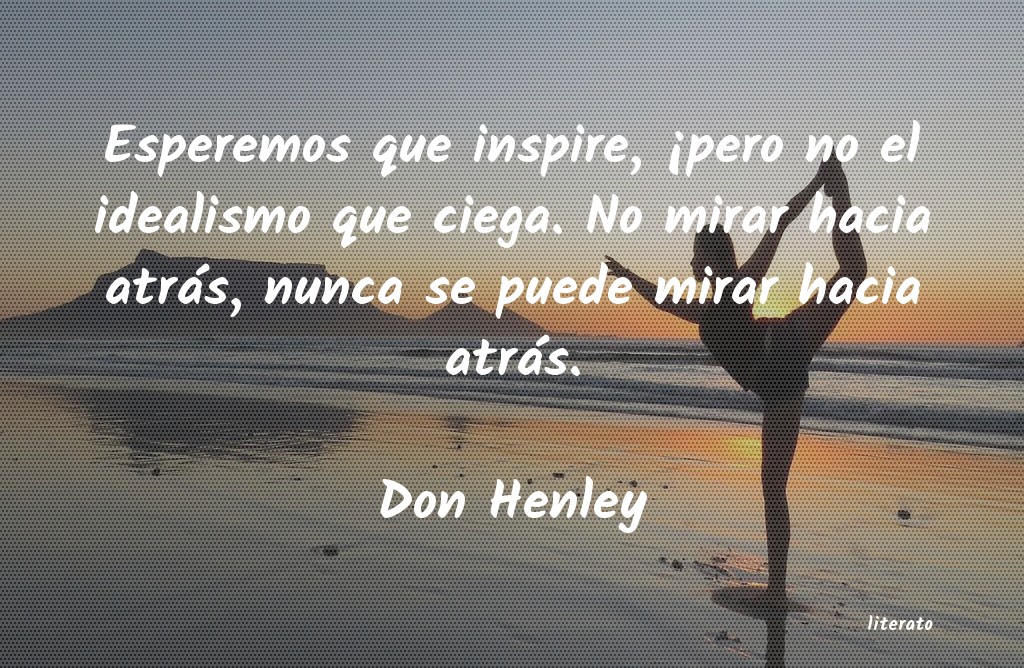 Frases de Don Henley