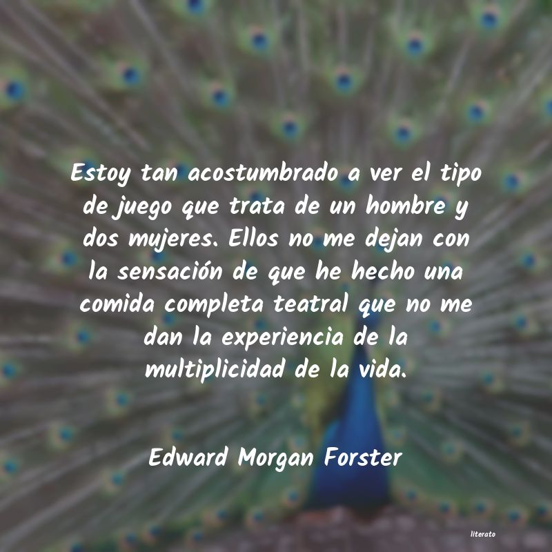 Frases de Edward Morgan Forster