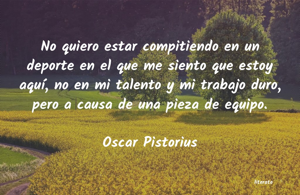 frases de Oscar Pistorius