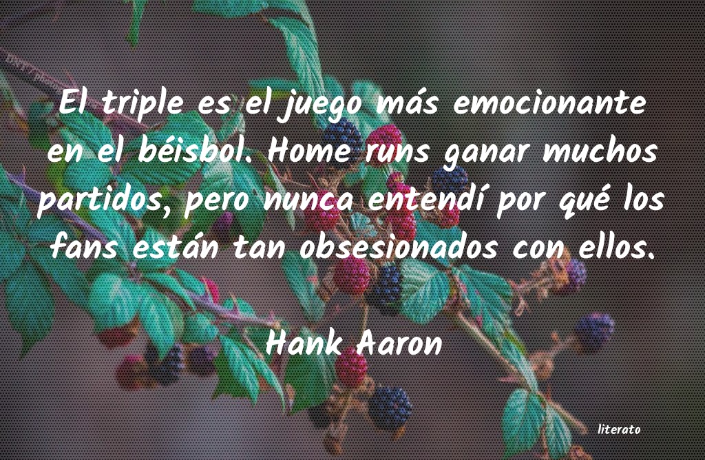 Frases de Hank Aaron