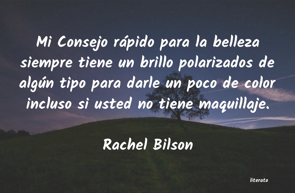 frases de Rachel Bilson