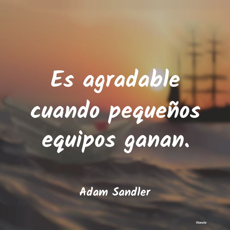 Frases de Adam Sandler