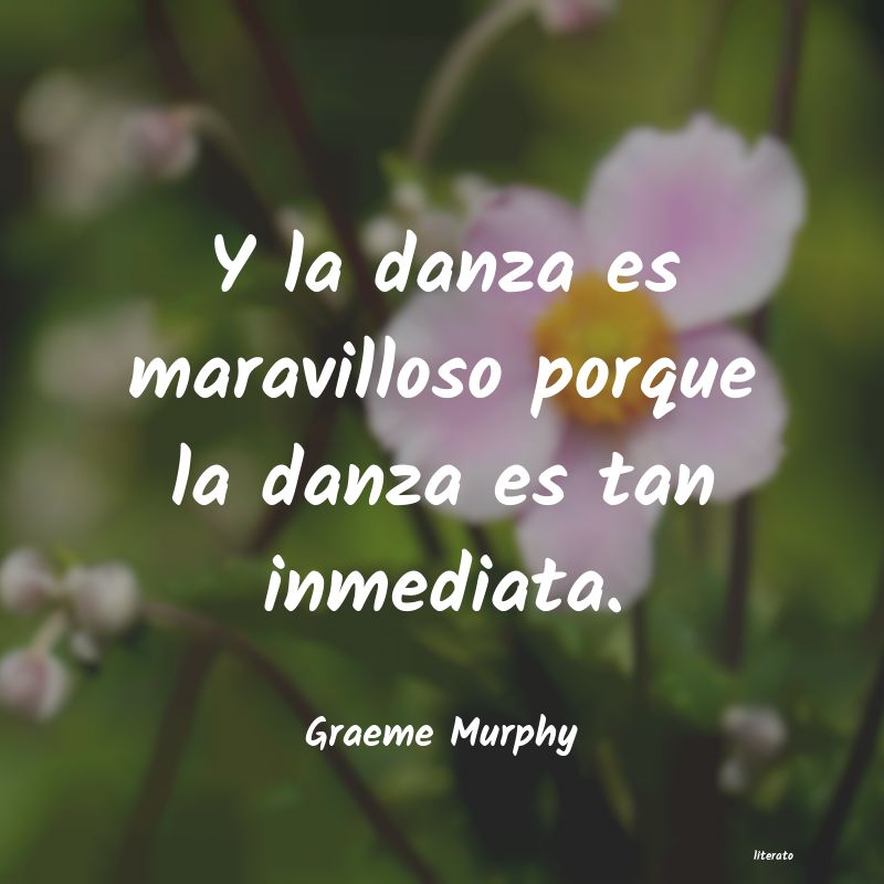 Frases de Graeme Murphy