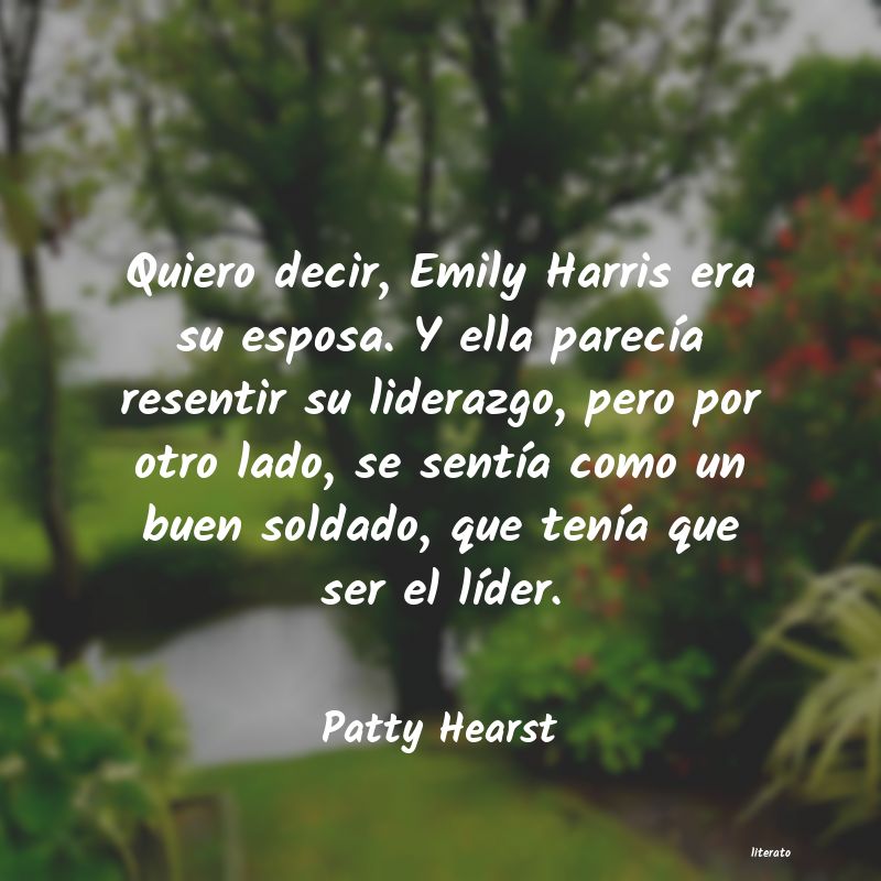 frases de Patty Hearst