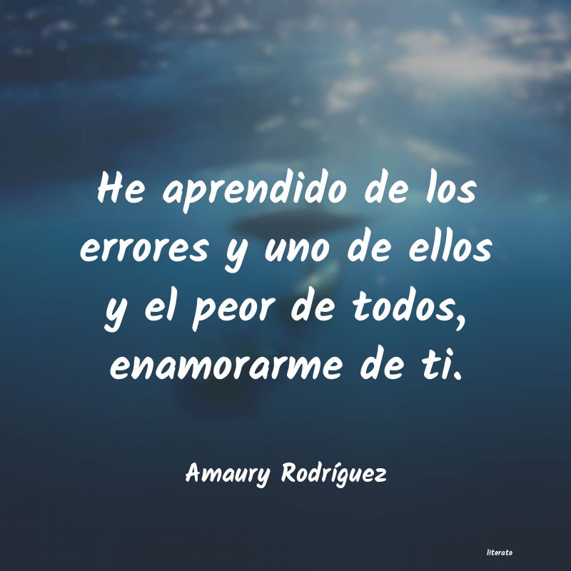 Frases de Amaury Rodríguez