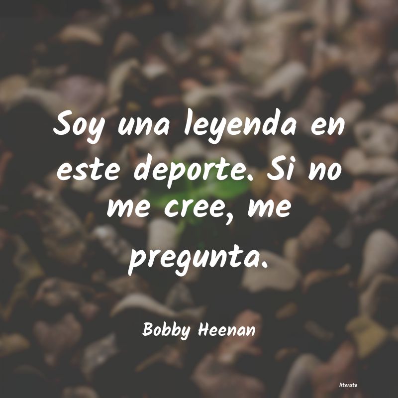 Frases de Bobby Heenan