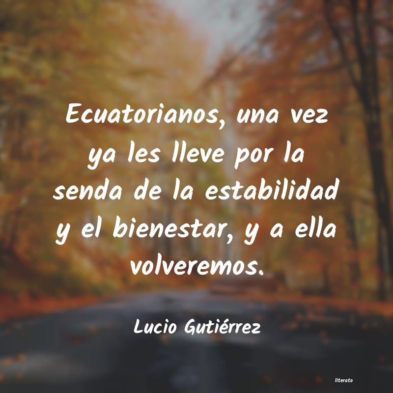 Frases de Lucio Gutiérrez