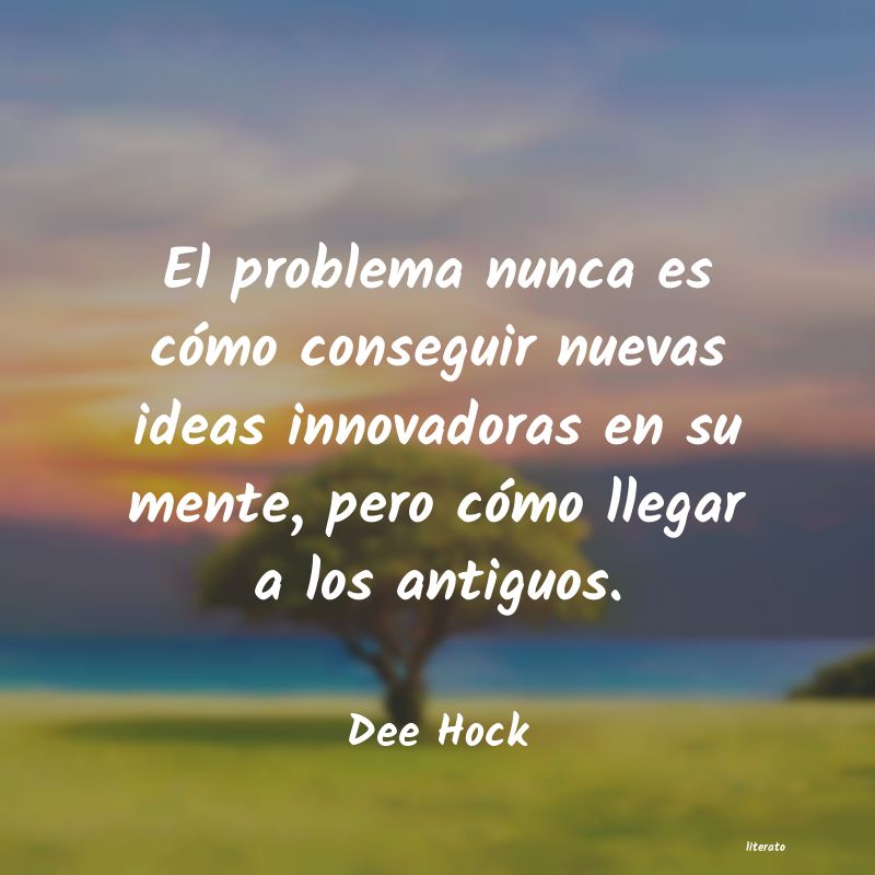 Frases de Dee Hock