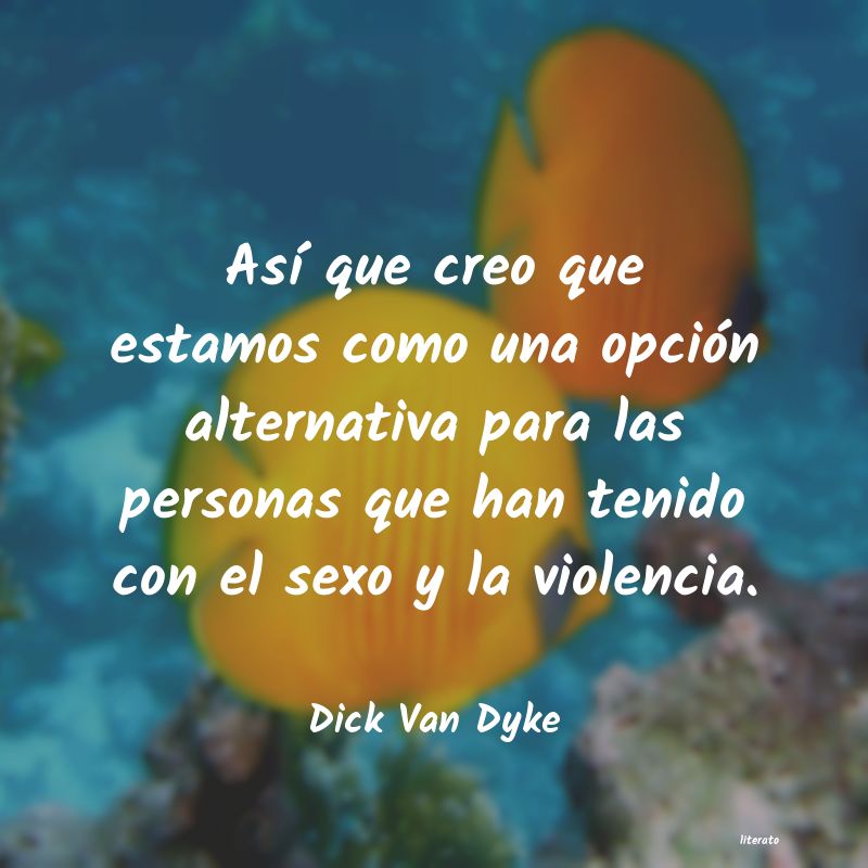 Frases de Dick Van Dyke