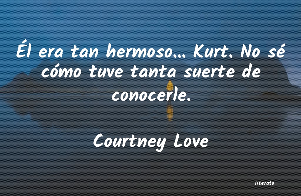 Frases de Courtney Love