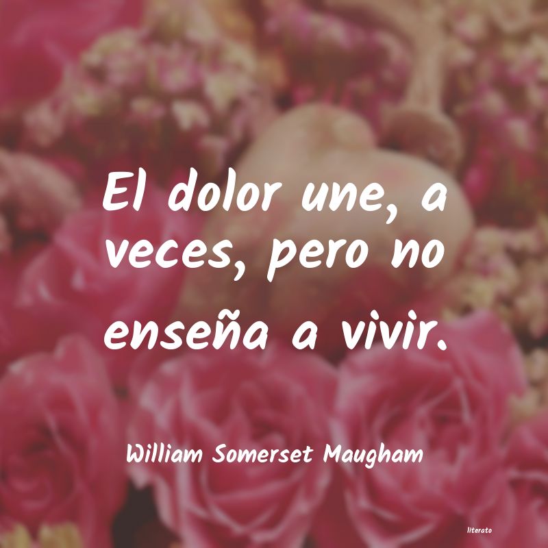 Frases de William Somerset Maugham