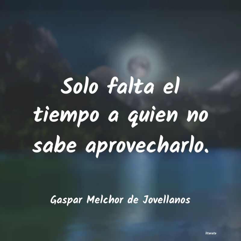 Frases de Gaspar Melchor de Jovellanos