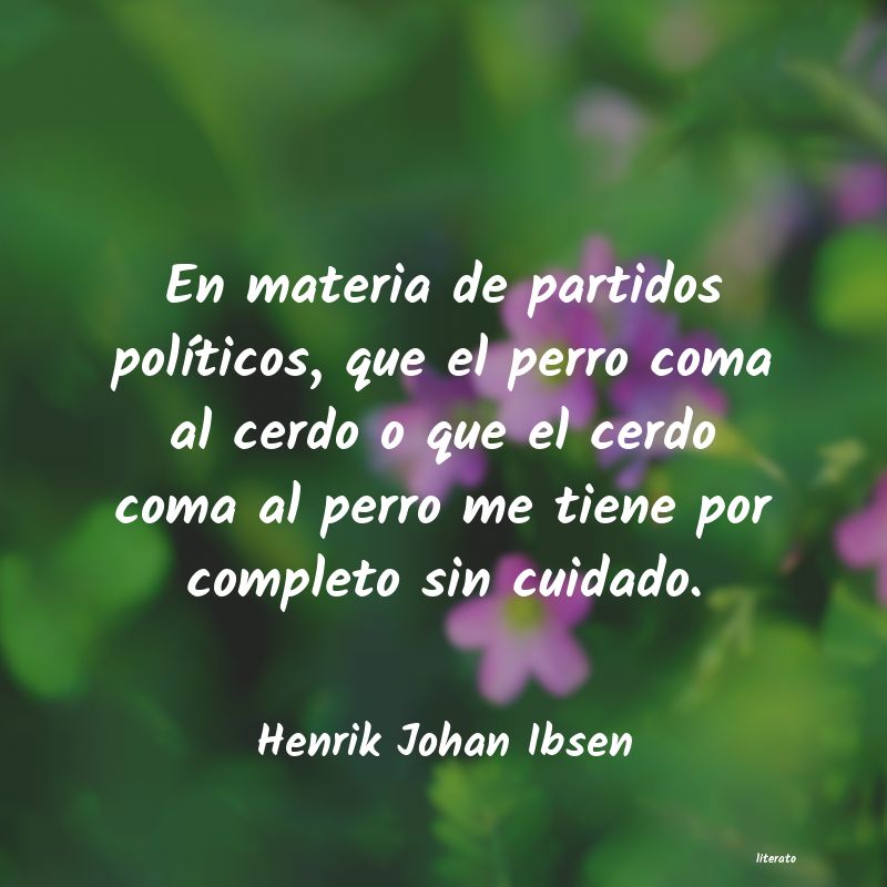 frases de Henrik Johan Ibsen