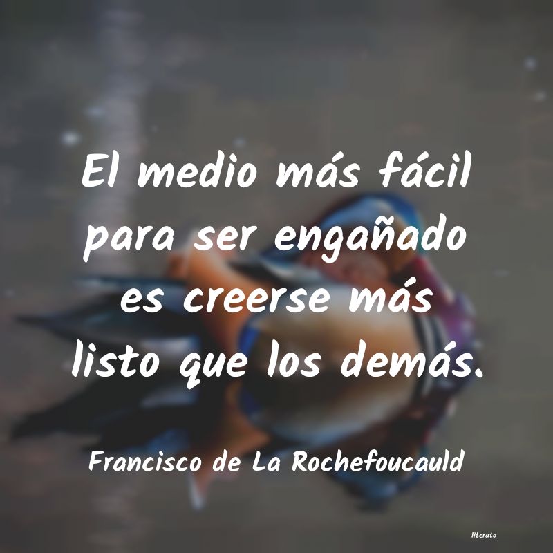 Frases de Francisco de La Rochefoucauld