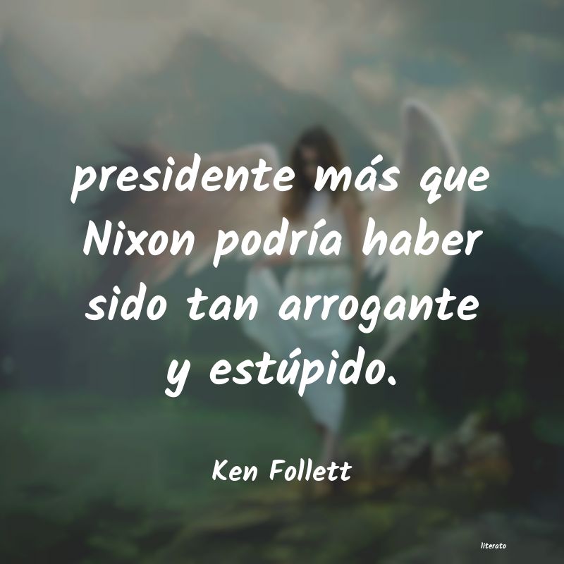 Frases de Ken Follett