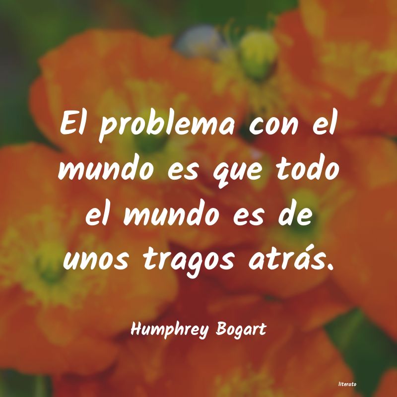 Frases de Humphrey Bogart