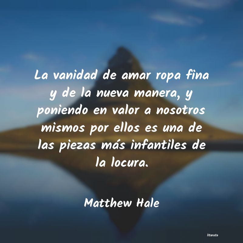 Frases de Matthew Hale
