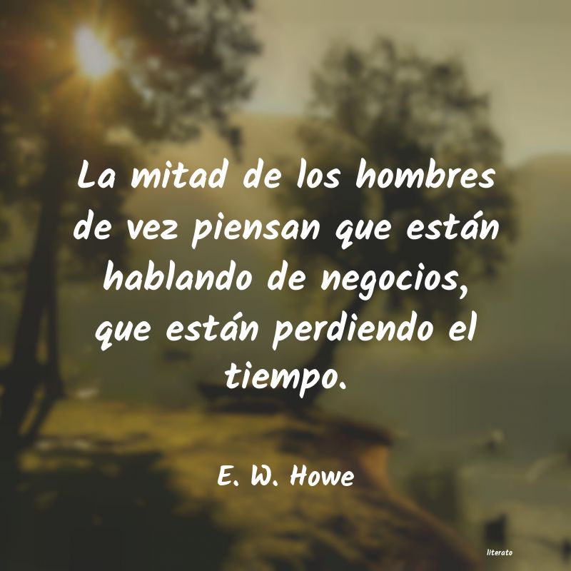 Frases de E. W. Howe