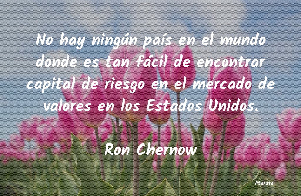 frases de Ron Chernow
