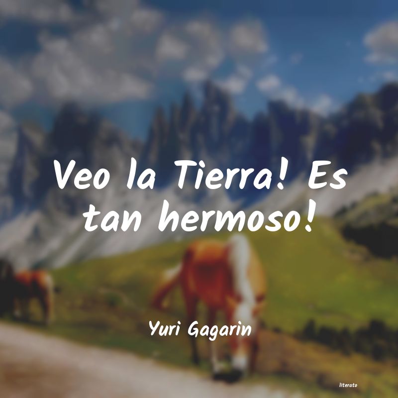 Frases de Yuri Gagarin