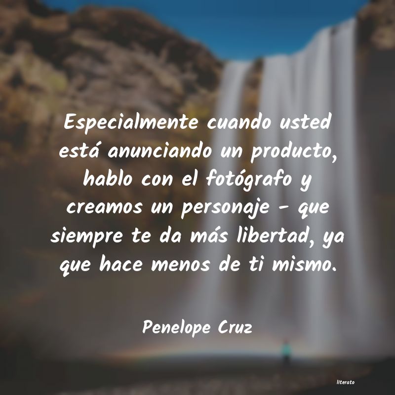 Frases de Penelope Cruz