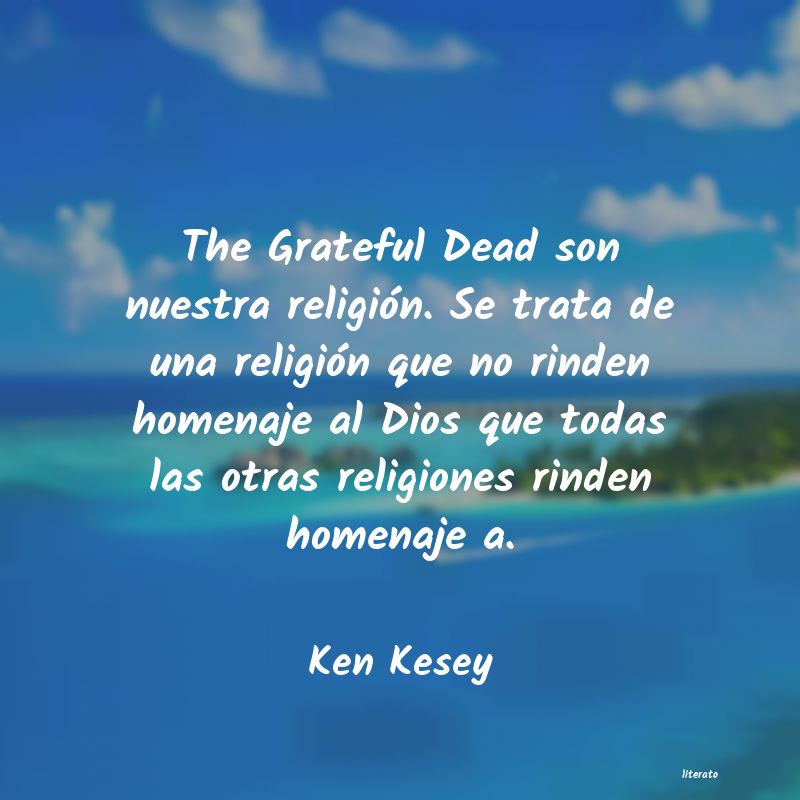 Frases de Ken Kesey