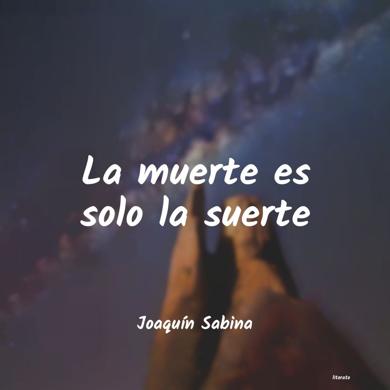 frases de JoaquÃn Sabina