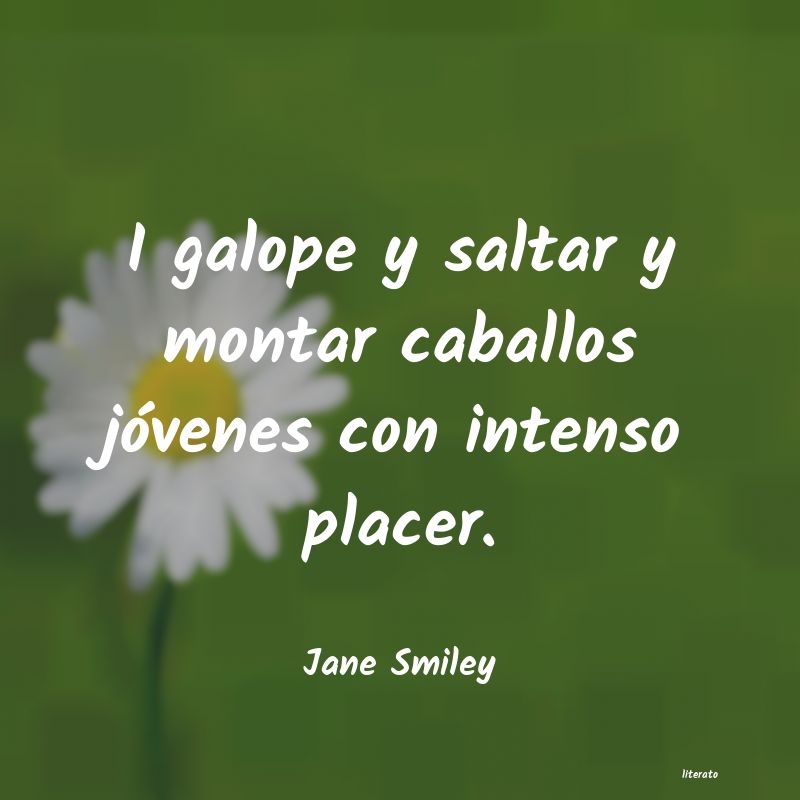 Frases de Jane Smiley