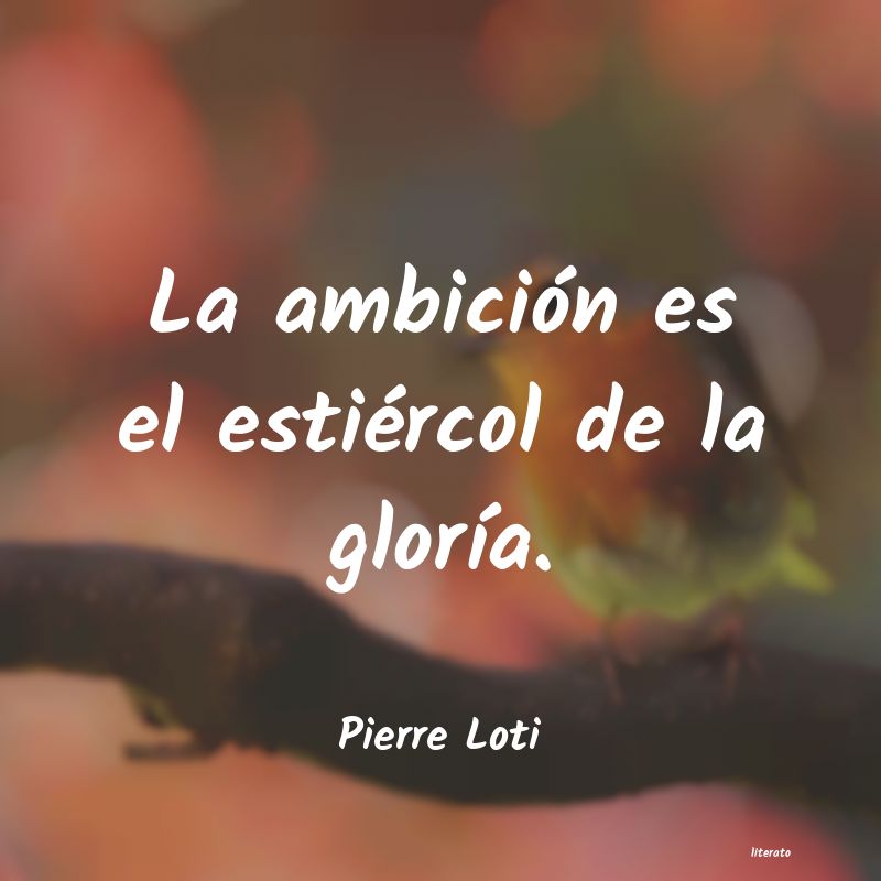 Frases de Pierre Loti