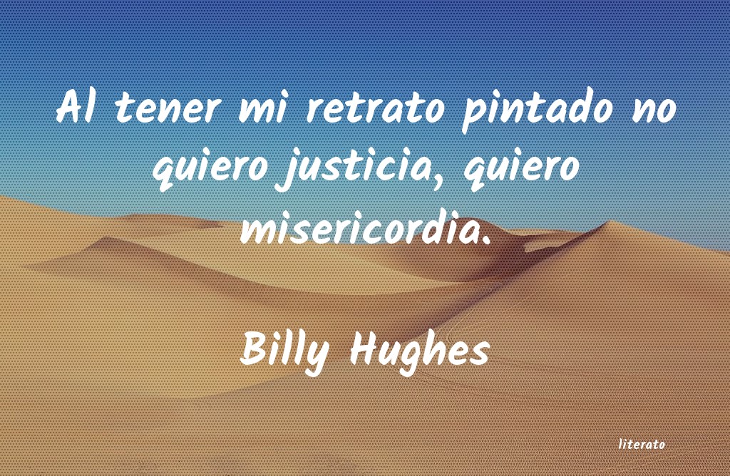 Frases de Billy Hughes