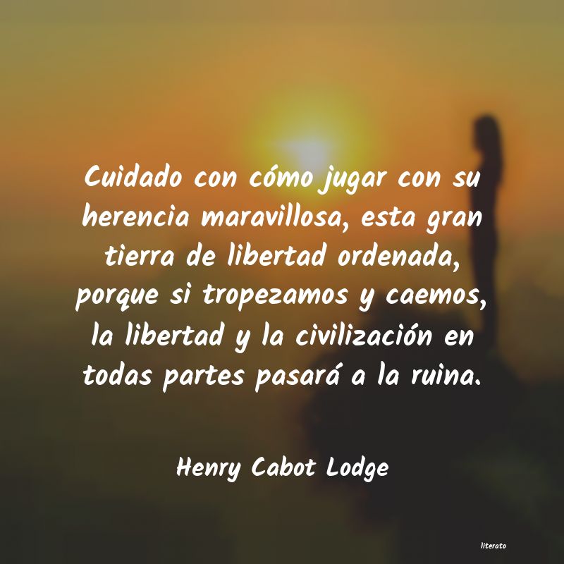 Frases de Henry Cabot Lodge