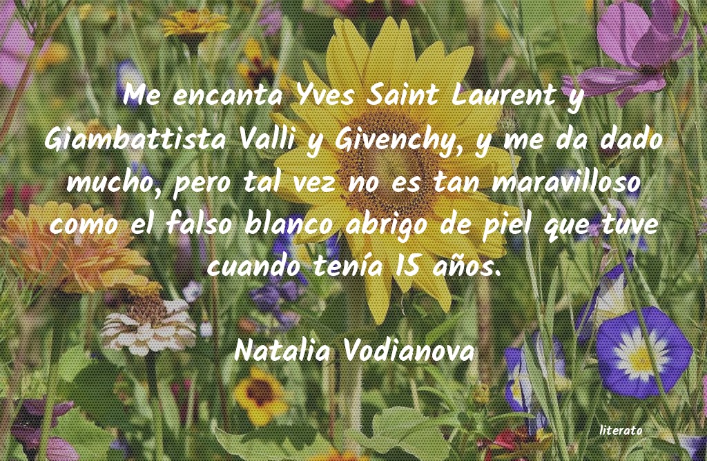 Frases de Natalia Vodianova