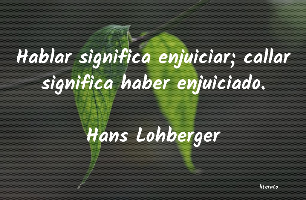 Frases de Hans Lohberger
