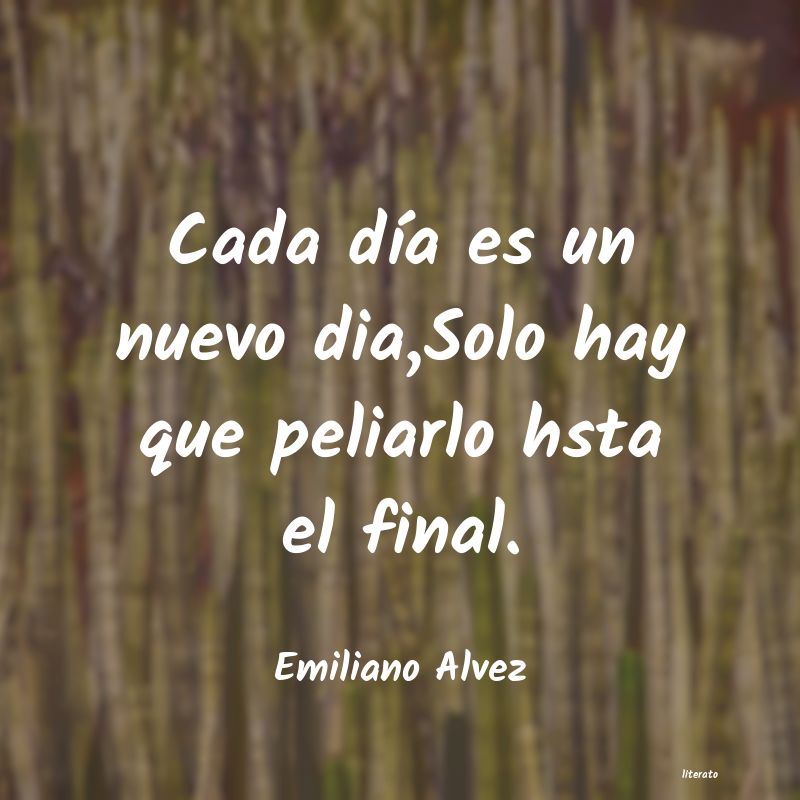 Frases de Emiliano Alvez