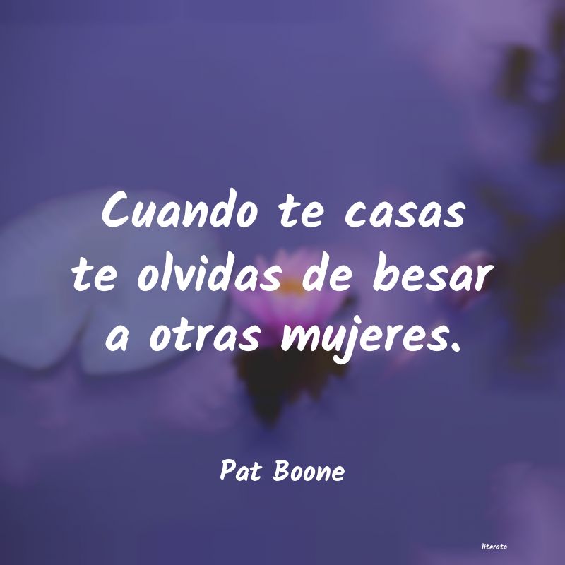 Frases de Pat Boone