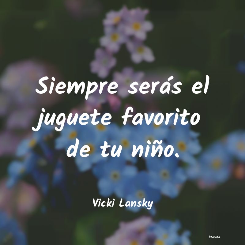 Frases de Vicki Lansky