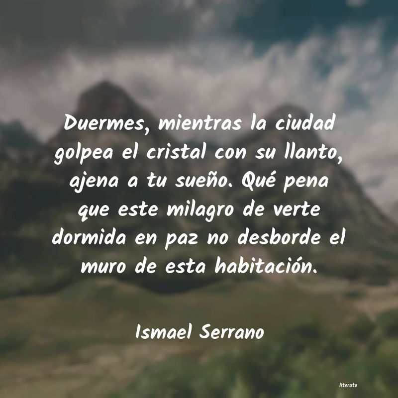 frases de Ismael Serrano