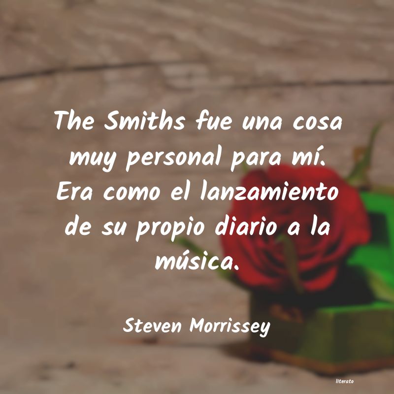 Frases de Steven Morrissey