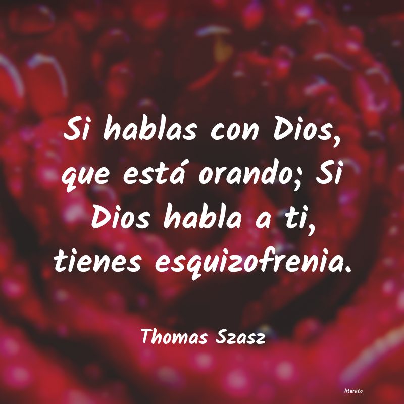 Frases de Thomas Szasz