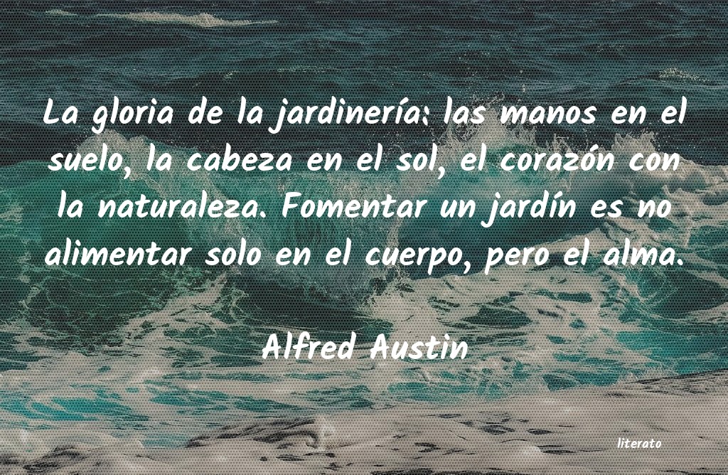 Frases de Alfred Austin