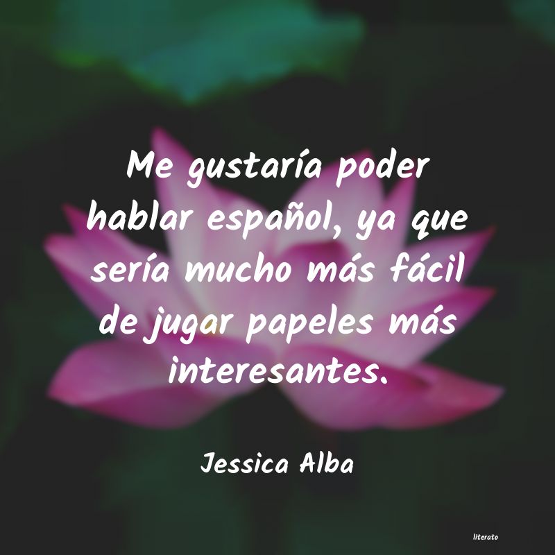 Frases de Jessica Alba