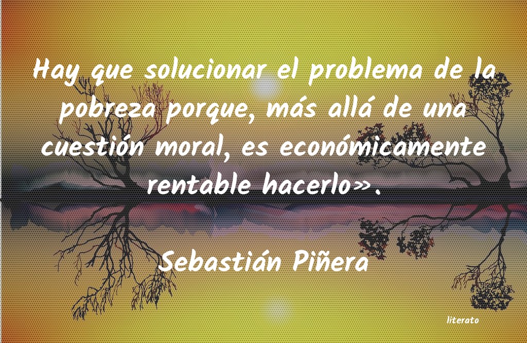 Frases de Sebastián Piñera