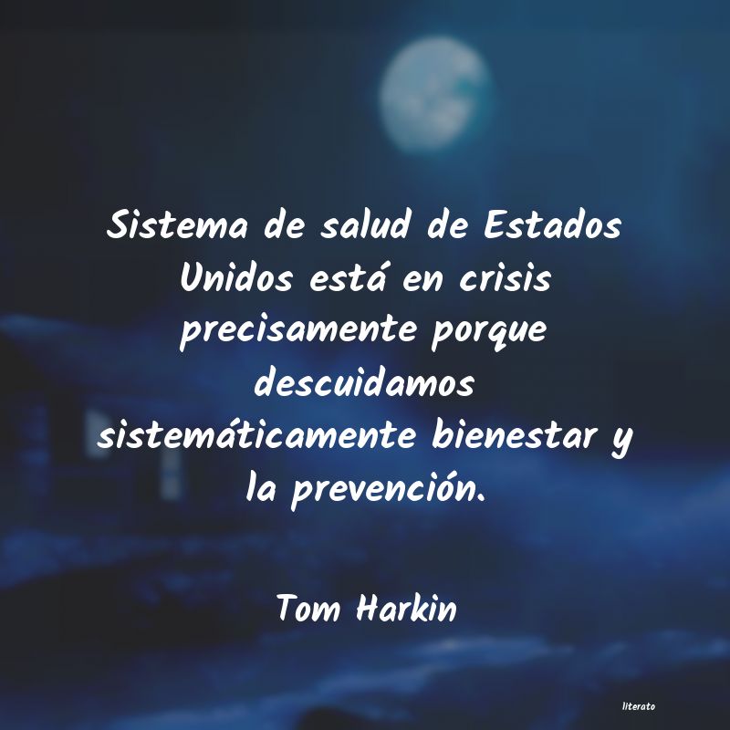 Frases de Tom Harkin