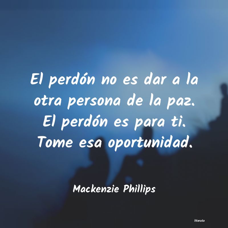 Frases de Mackenzie Phillips